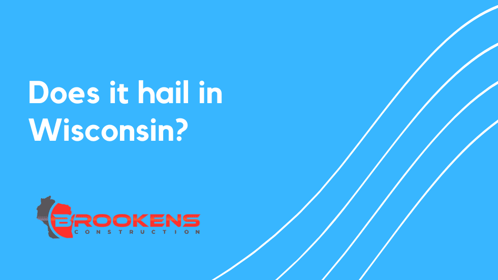 Does it hail in Wisconsin?